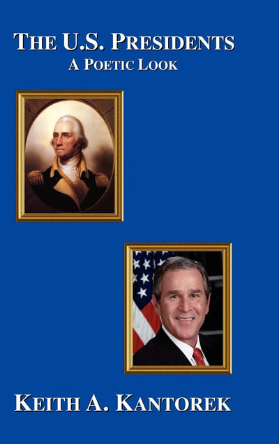The U.S. Presidents: A Poetic Look