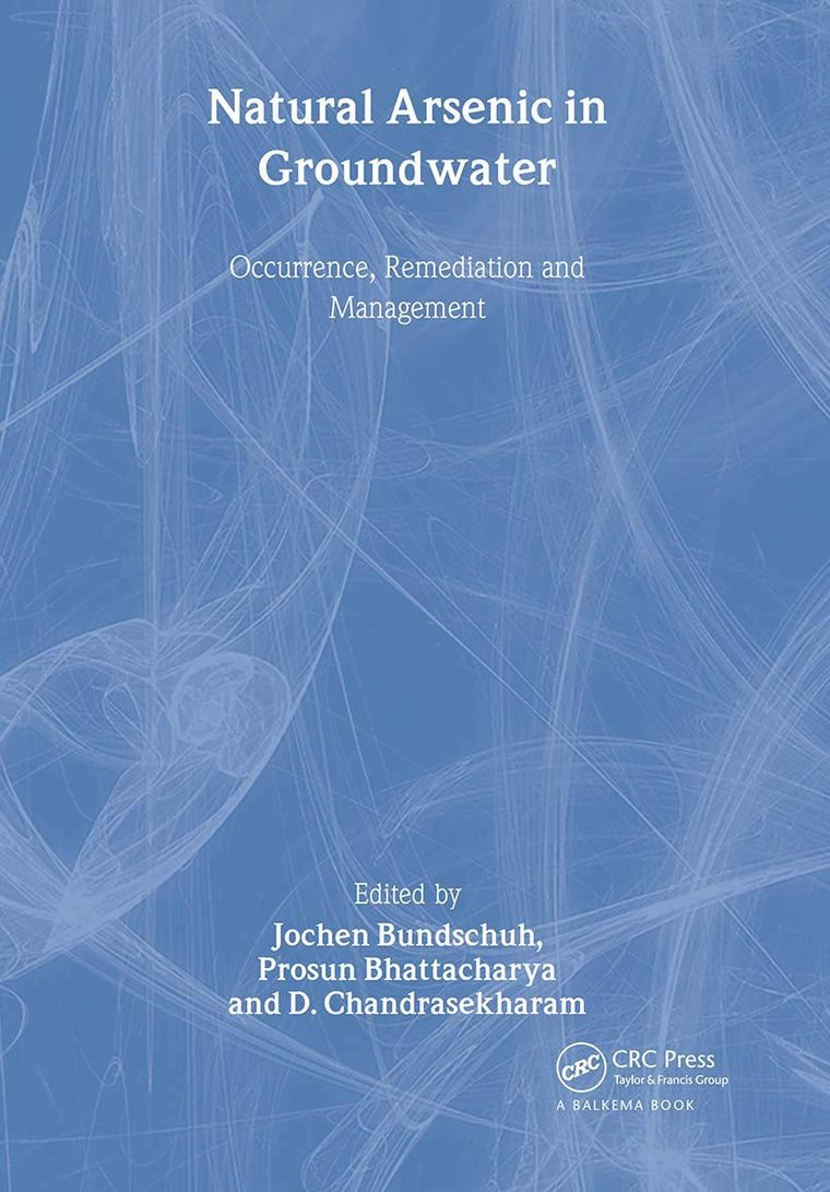 Natural Arsenic in Groundwater: Proceedings of the Pre-Congress Workshop "Natural Arsenic in Groundwater", 32nd International Geological Congress, Florence, Italy, 18-19 August 2004
