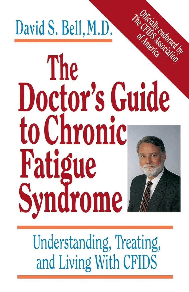 The Doctor's Guide To Chronic Fatigue Syndrome: Understanding, Treating, and Living With CFIDS
