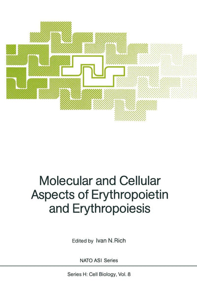 Molecular and Cellular Aspects of Erythropoietin and Erythropoiesis (Nato ASI Subseries H:, 8)