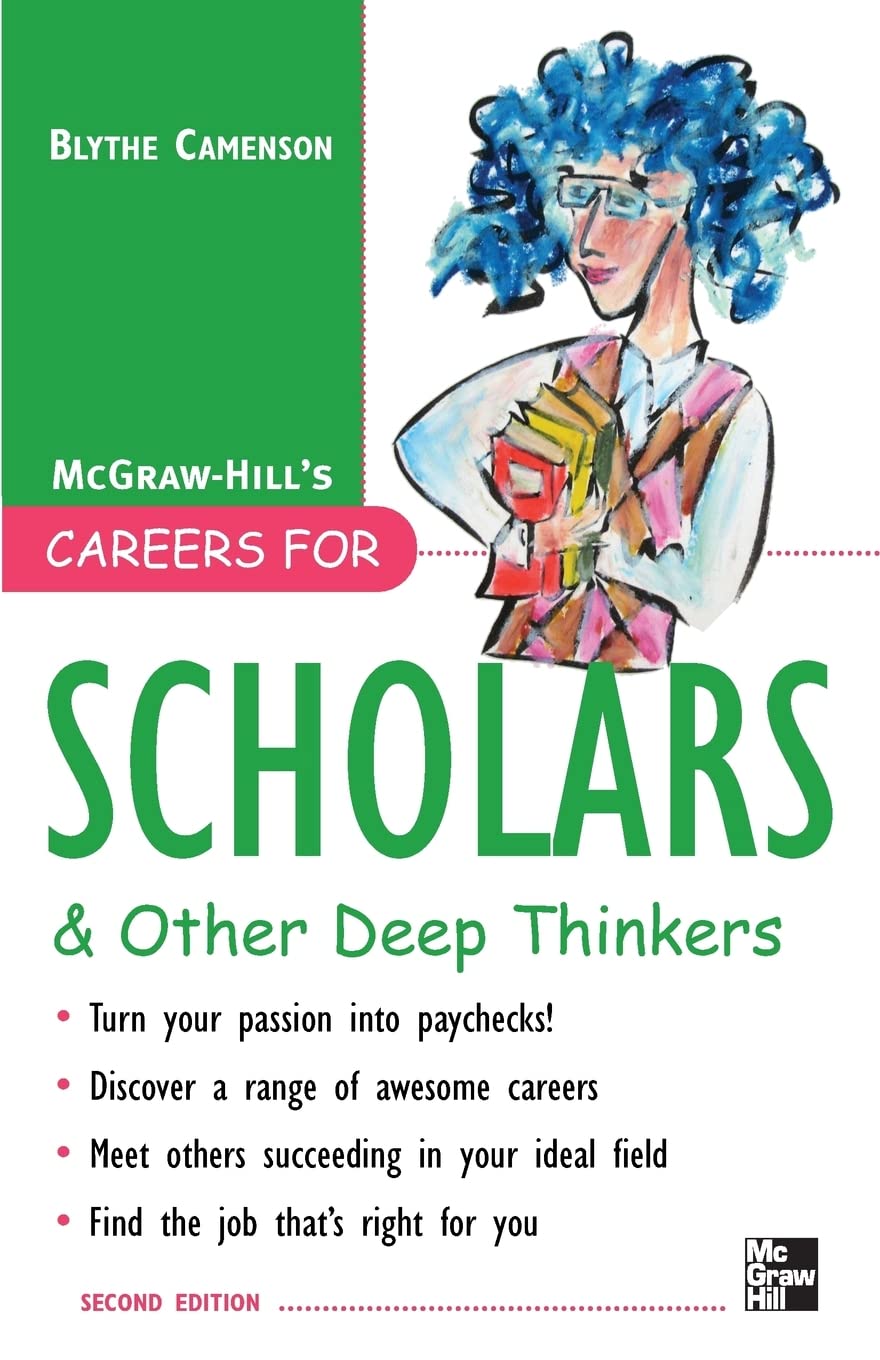 Careers for Scholars & Other Deep Thinkers (McGraw-Hill's Careers for You Series)