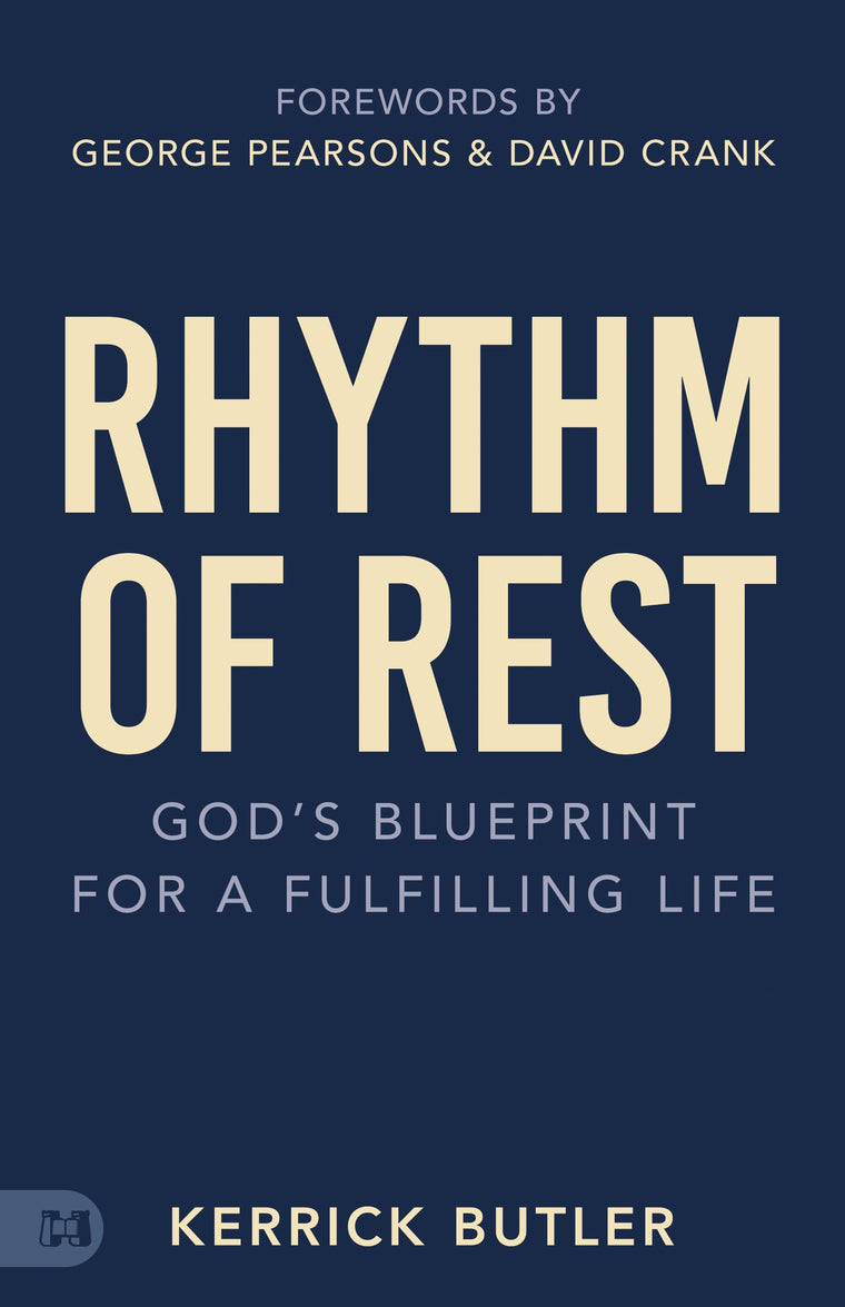 Rhythm of Rest: Gods Blueprint for a Fulfilling Life