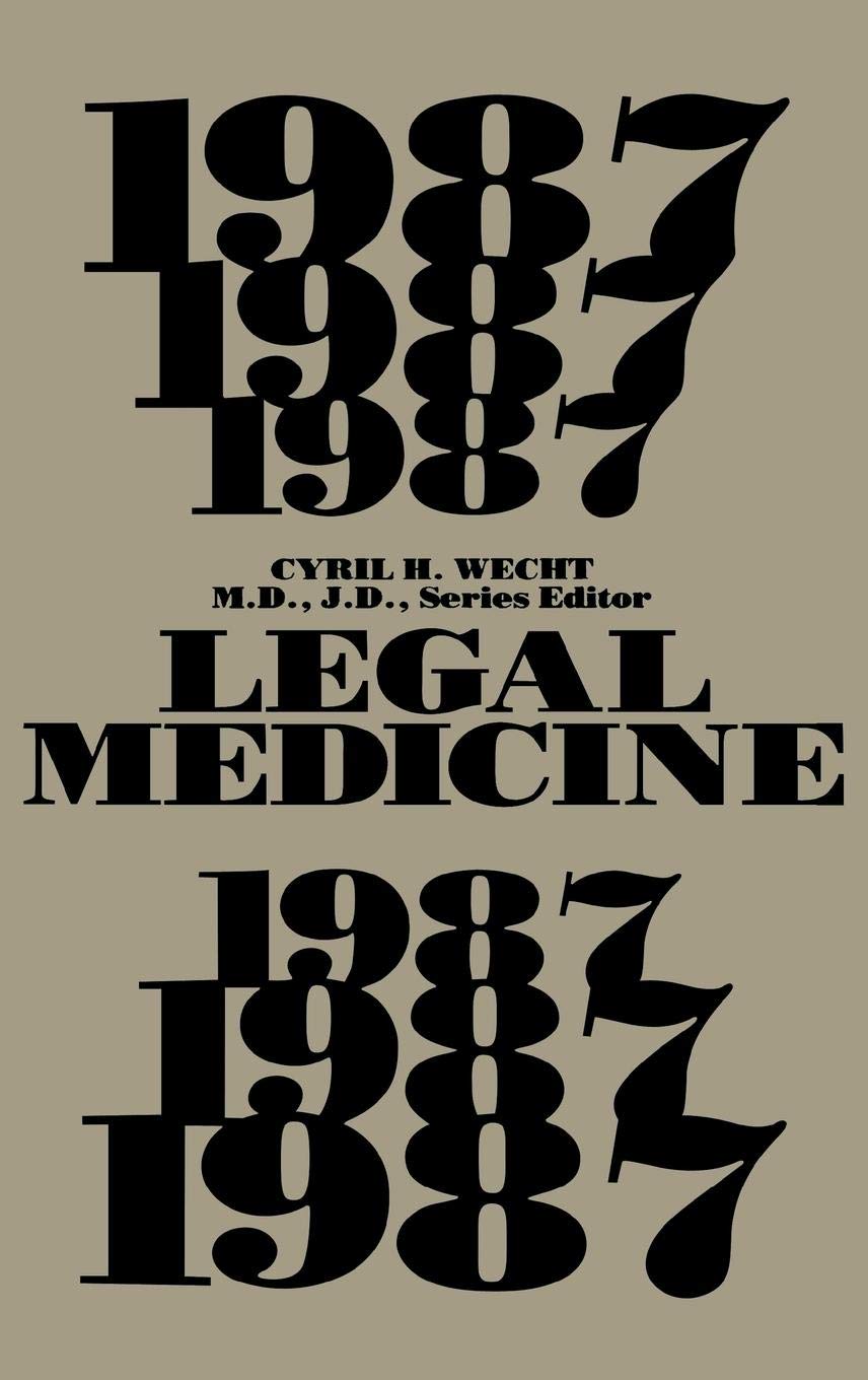 Legal Medicine 1987: (Legal Medicine)