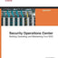 Security Operations Center: Building, Operating, and Maintaining your SOC
