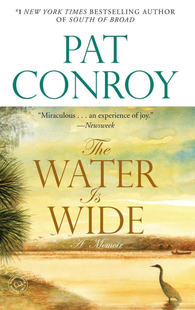 The Water Is Wide: A Memoir