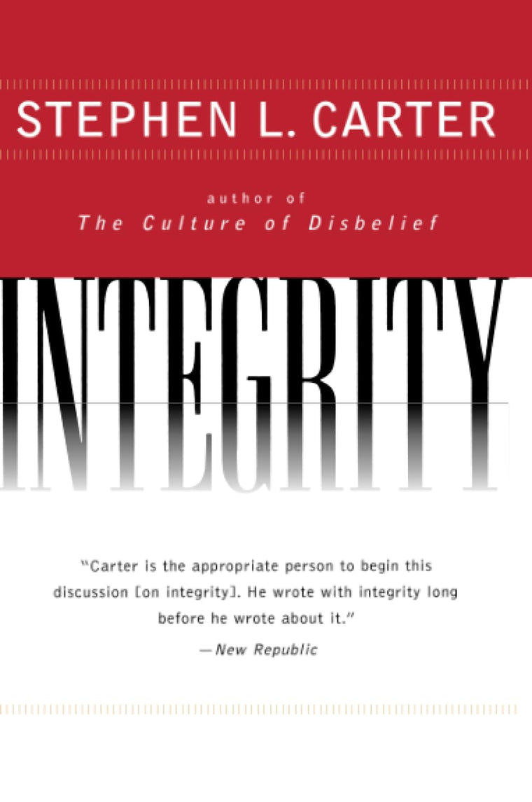 Integrity: How Philosophy, Theology, History, and Law Illuminate Virtue and Ethics in American Political Culture