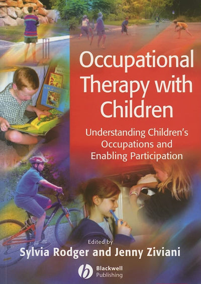 Occupational Therapy with Children: Understanding Children's Occupations and Enabling Participation