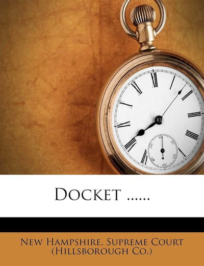 Docket ......
