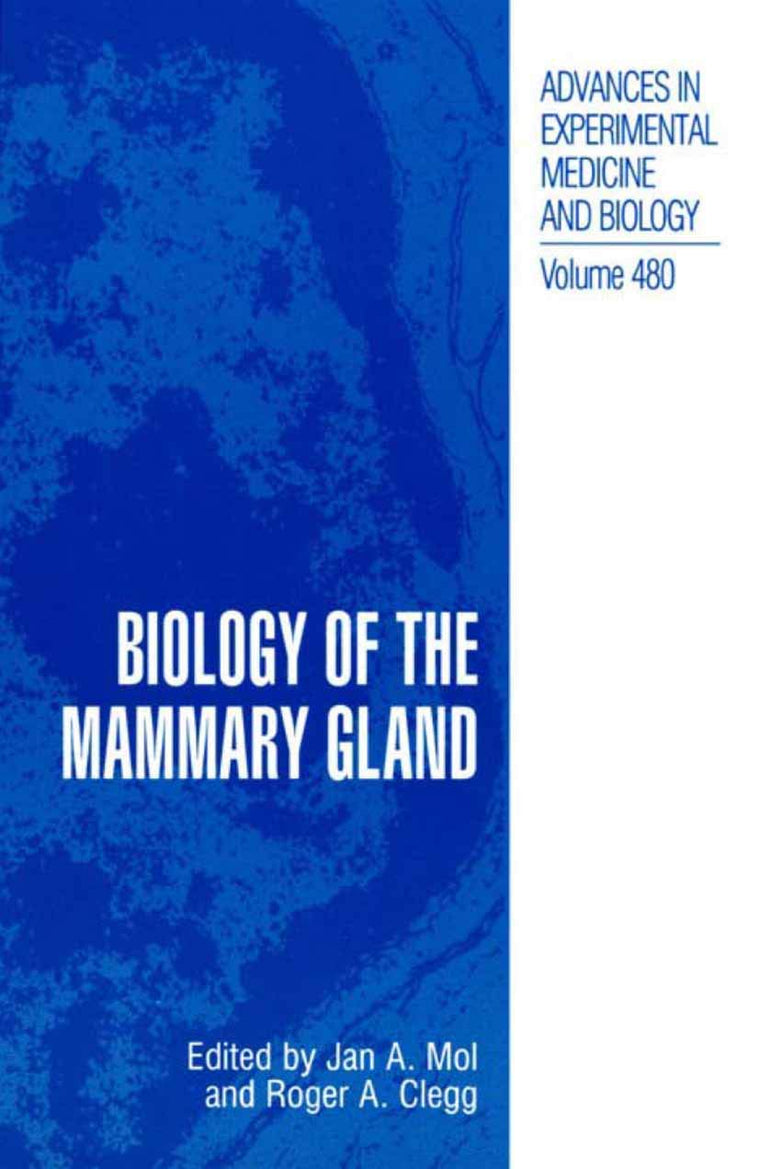 Biology of the Mammary Gland (Advances in Experimental Medicine and Biology, 480)