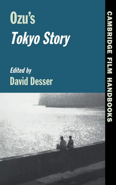 Ozu's Tokyo Story (Cambridge Film Handbooks)