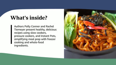 From Freezer to Cooker: Delicious Whole-Foods Meals for the Slow Cooker, Pressure Cooker, and Instant Pot: A Cookbook