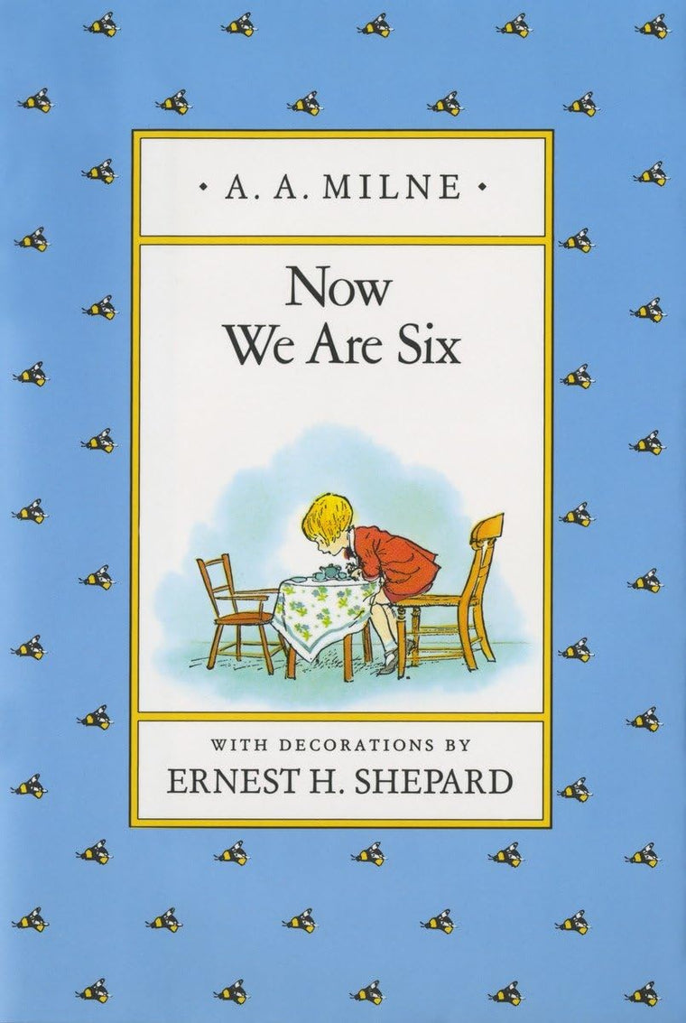 Now We Are Six (Winnie-the-Pooh) by A. A. Milne – Hardcover