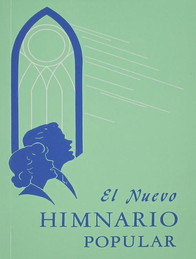 El Nuevo Himnario Popular = The New Popular Hymnal (Spanish