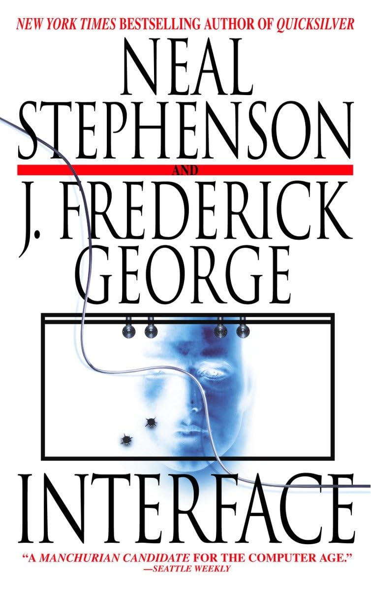 Interface: A Novel by Stephenson, Neal