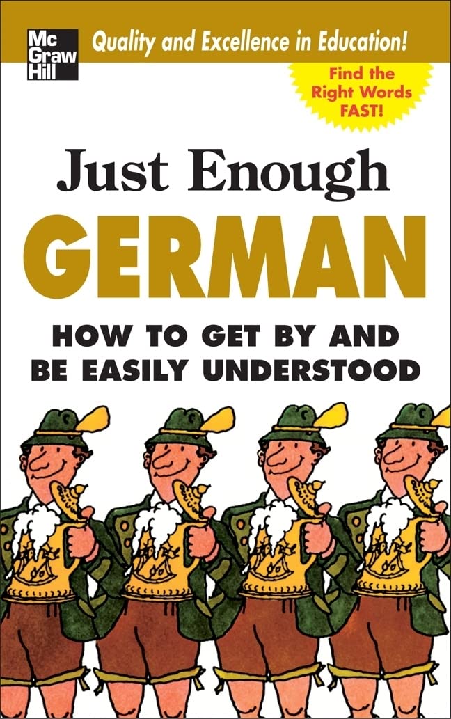 Just Enough German, 2nd Ed. (Just Enough Phrasebook Series)