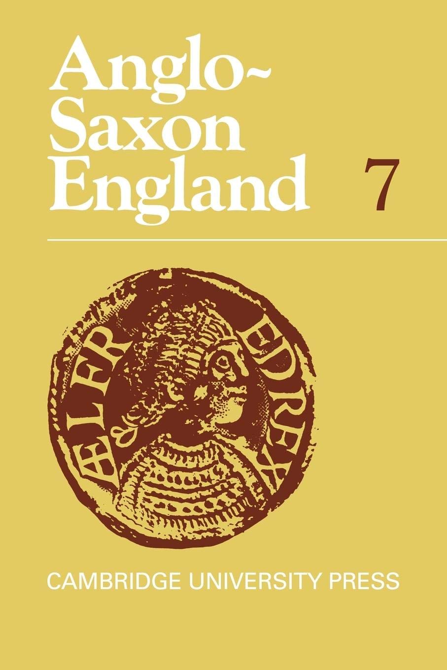 Anglo-Saxon England (Anglo-Saxon England, Series Number 7)