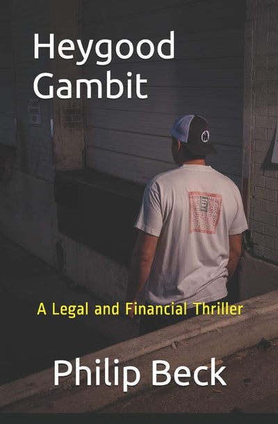 Heygood Gambit: (Fastball Series) A Legal and Financial Thriller