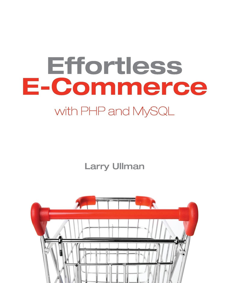 Effortless E-Commerce with PHP and MySQL
