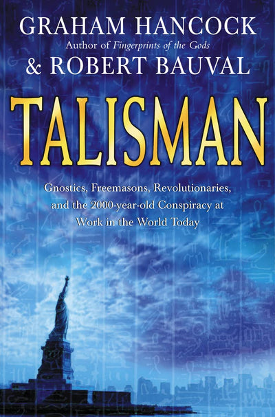 Talisman: Sacred Cities, Secret Faith by Graham Hancock