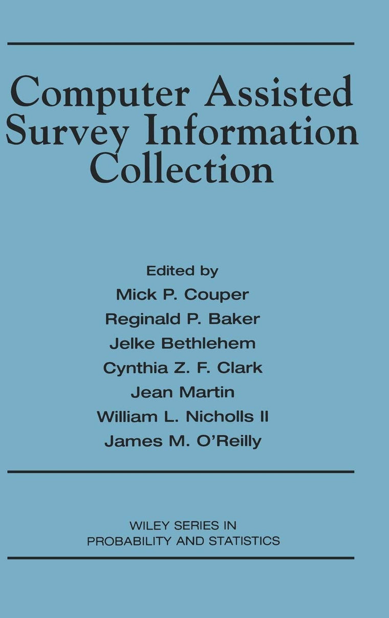 Computer Assisted Survey Information Collection (Wiley Series in Survey Methodology)