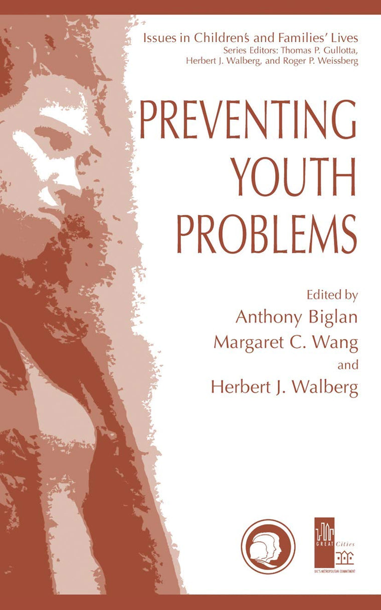 Preventing Youth Problems (Issues in Children's and Families' Lives, 1)