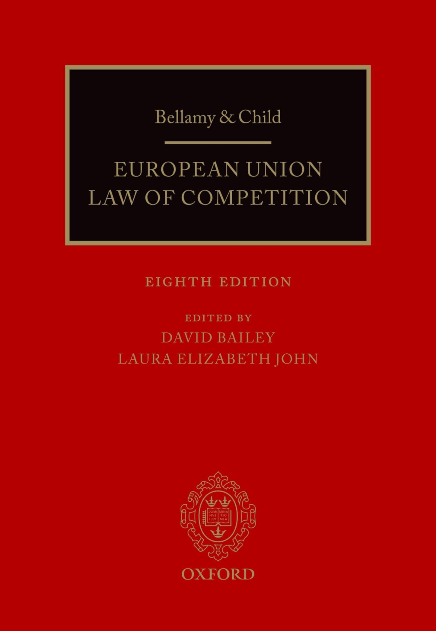 Bellamy & Child: European Union Law of Competition