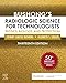 Bushong’s Radiologic Science for Technologists: Physics, Biology, and Protection