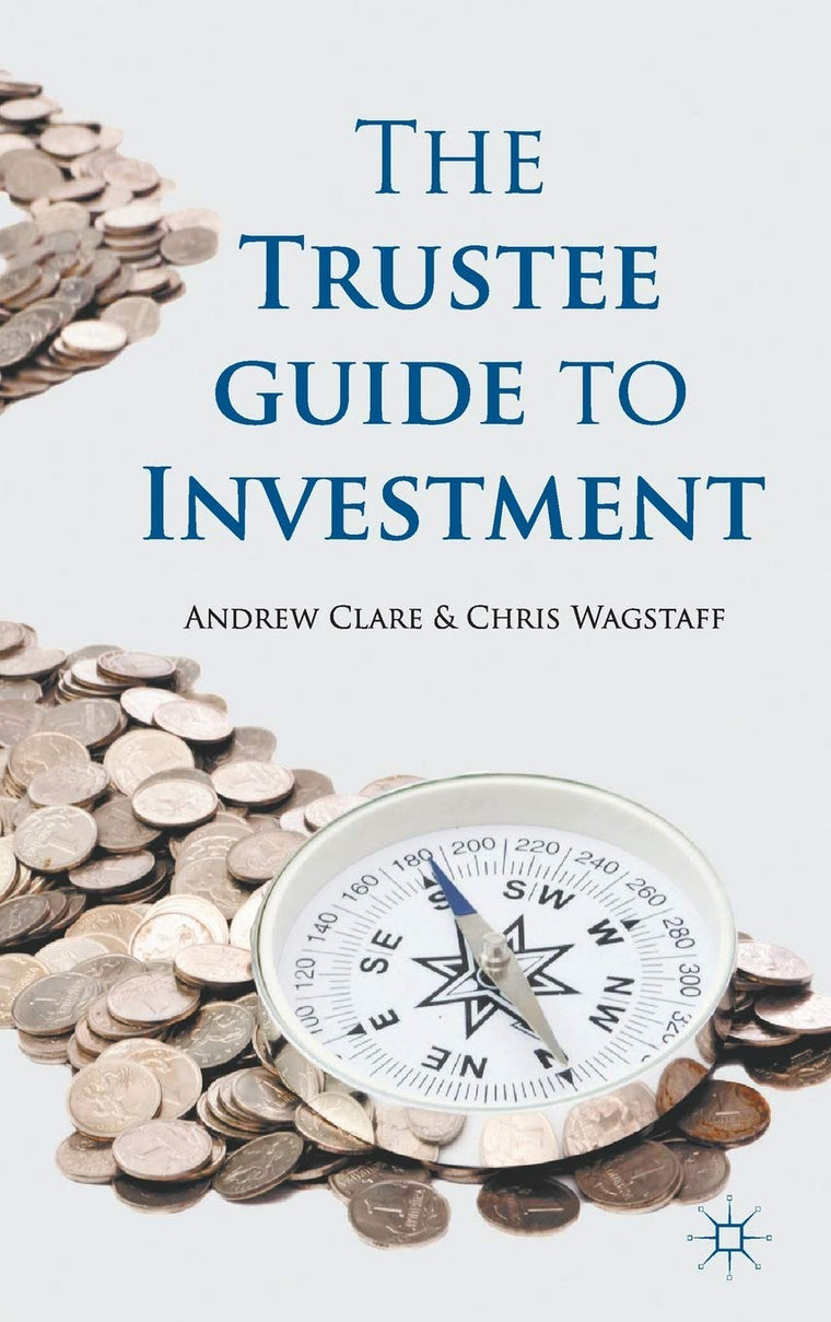 The Trustee Guide to Investment