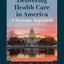 Delivering Health Care in America: A Systems Approach