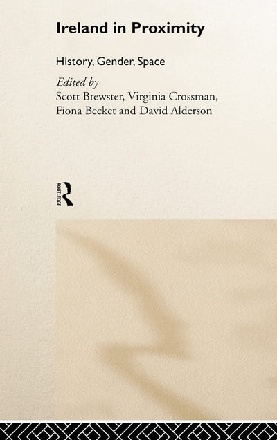 Ireland in Proximity: History, Gender and Space