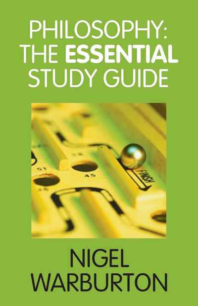 Philosophy: The Essential Study Guide