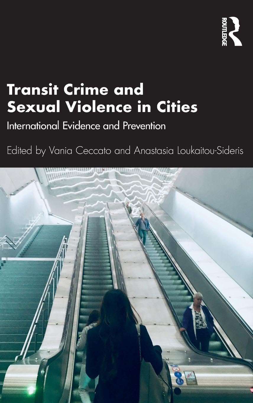 Transit Crime and Sexual Violence in Cities: International Evidence and Prevention