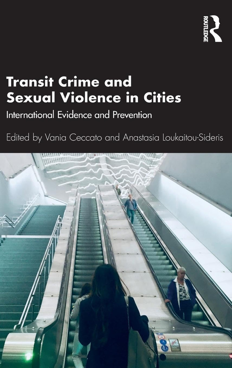Transit Crime and Sexual Violence in Cities: International Evidence and Prevention