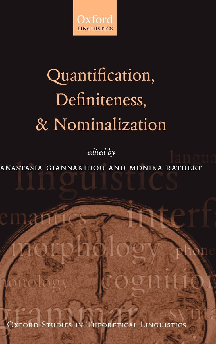 Quantification, Definiteness, and Nominalization (Oxford Studies in Theoretical Linguistics)