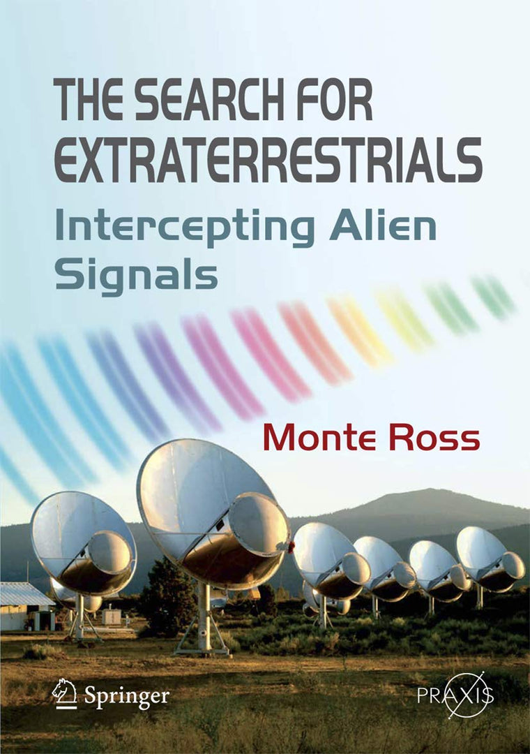 The Search for Extraterrestrials: Intercepting Alien Signals (Springer Praxis Books)