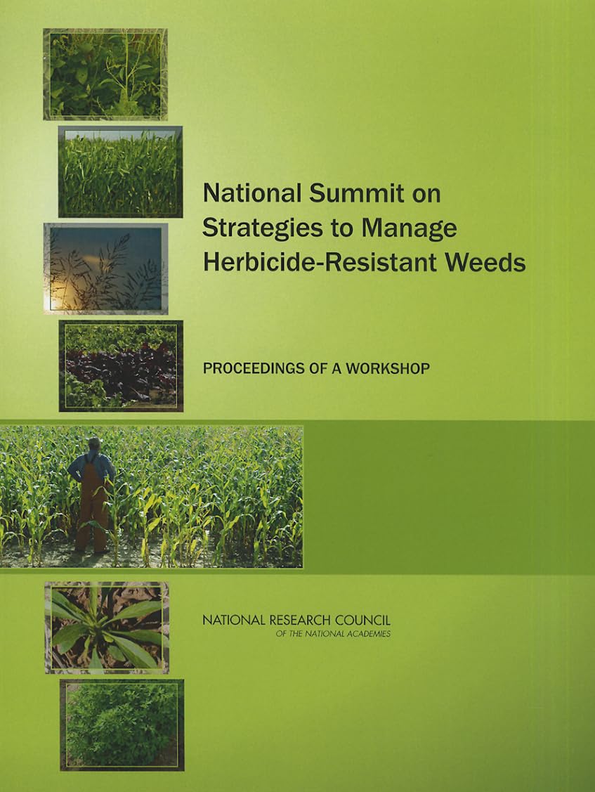 National Summit on Strategies to Manage Herbicide-Resistant Weeds: Proceedings of a Workshop