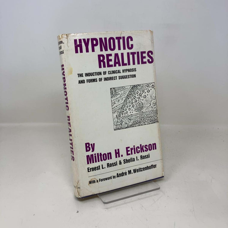 Hypnotic Realities: The Induction of Clinical Hypnosis and F