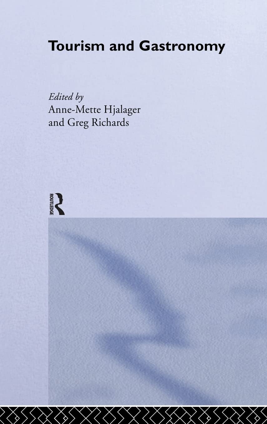 Tourism and Gastronomy (Routledge Advances in Tourism)
