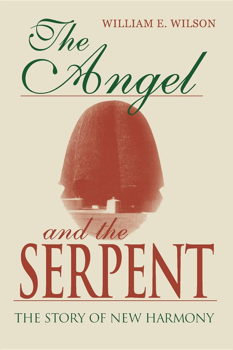 The Angel and the Serpent: The Story of New Harmony (Midland Book)