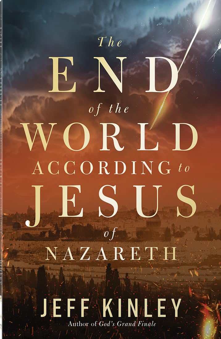The End of the World According to Jesus of Nazareth