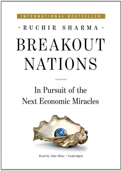Breakout Nations: In Pursuit of the Next Economic Miracles