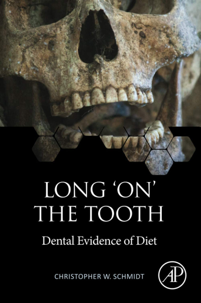 Long 'on' the Tooth: Dental Evidence of Diet