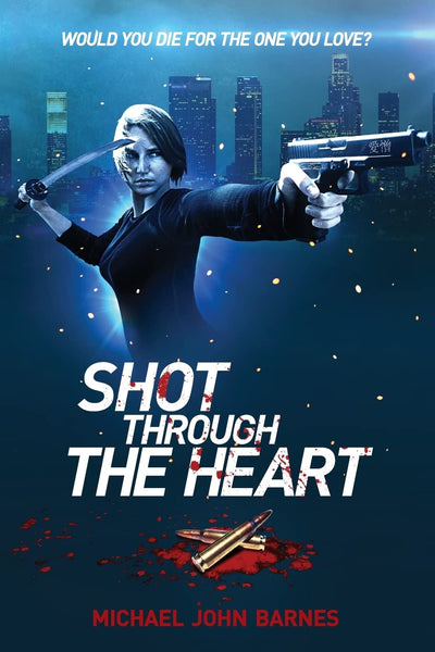 Shot Through The Heart