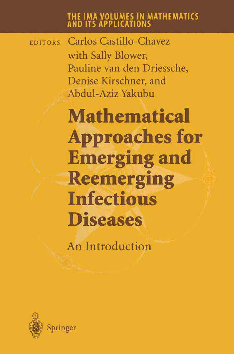 Mathematical Approaches for Emerging and Reemerging Infectious Diseases: An Introduction (The IMA Volumes in Mathematics and its Applications, 125)