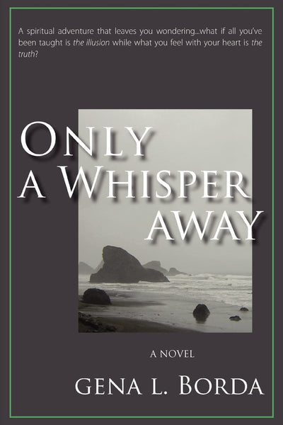 ONLY A WHISPER AWAY: A Novel