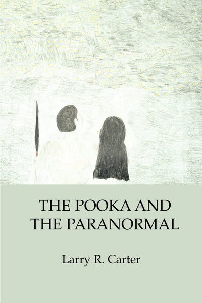 THE POOKA AND THE PARANORMAL