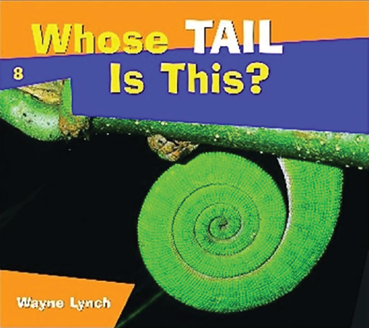 Whose Tail is This? (Whose? Animal Series)