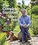 The Complete Gardener: A Practical, Imaginative Guide to Every Aspect of Gardening