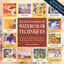 Encyclopedia of Watercolor Techniques 2E Step-By-Step Visual Directory, With an Inspirational Gallery of Finished Works, Second Edition (Encyclopedia of Art Techniques)