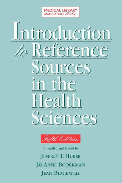 Introduction to Reference Sources in Health Science (Medical Library Association Guides)